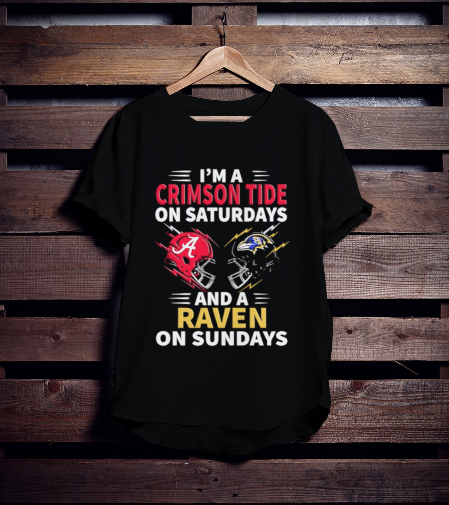 I'm A Crimson Tide On Saturdays And A Raven On Sundays Helmet Football T-Shirt