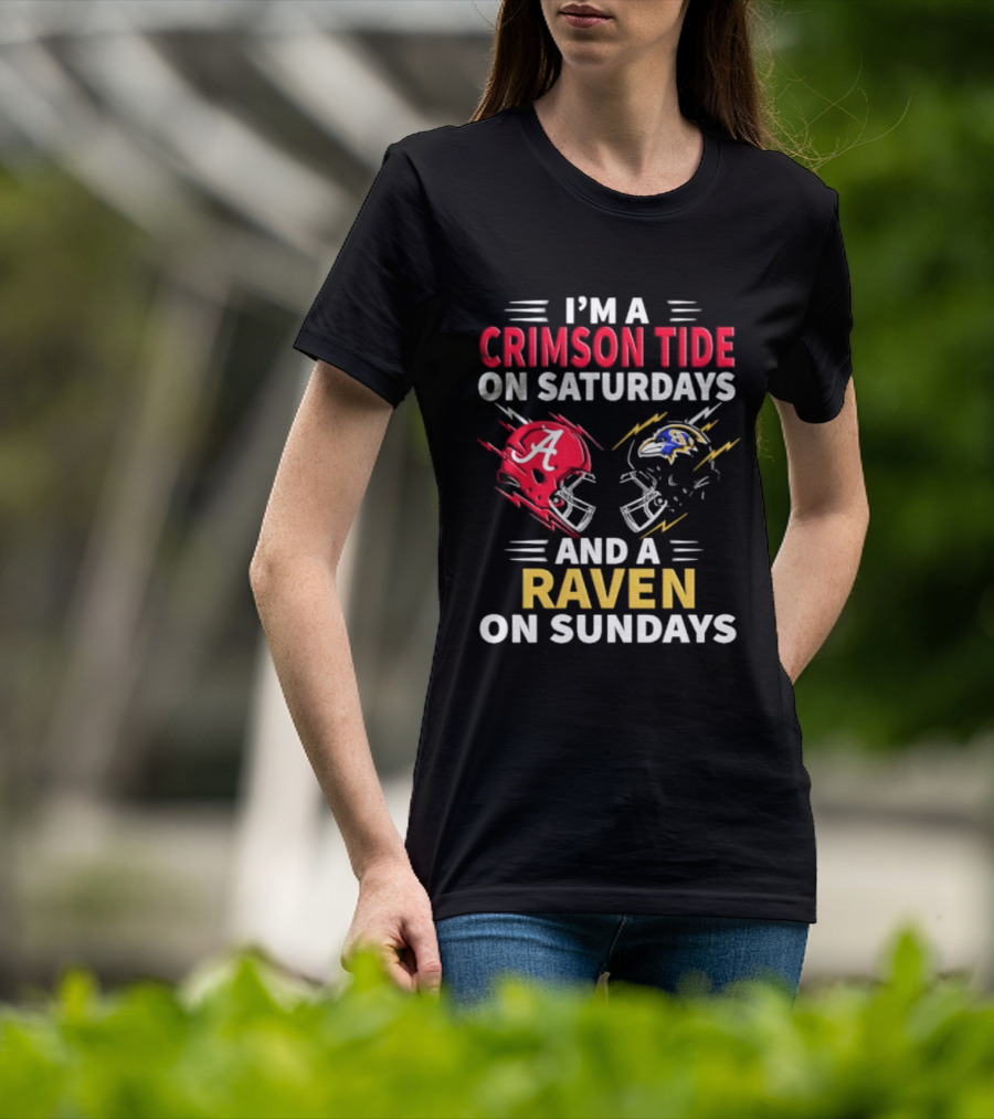 I'm A Crimson Tide On Saturdays And A Raven On Sundays Helmet Football T-Shirt