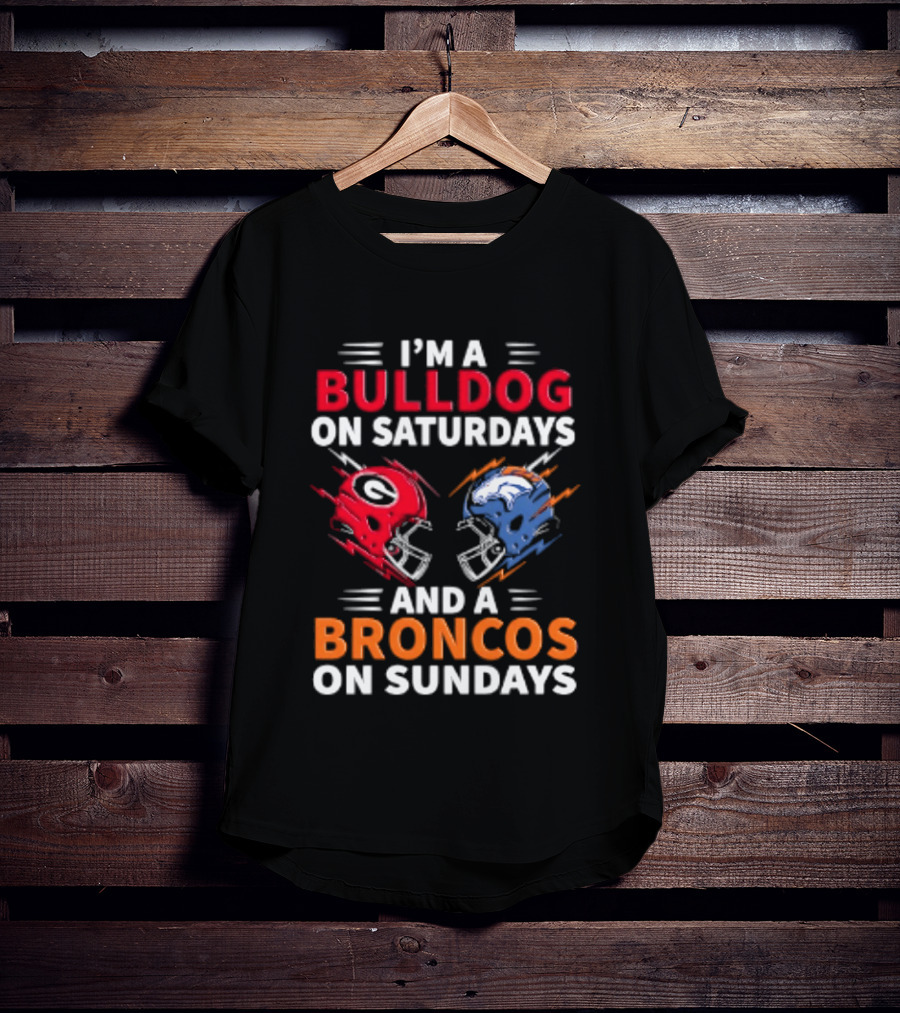 I'm A Bulldog On Saturdays And A Broncos On Sundays Football Helmets T-Shirt