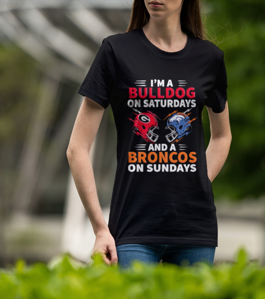 I'm A Bulldog On Saturdays And A Broncos On Sundays Football Helmets T-Shirt