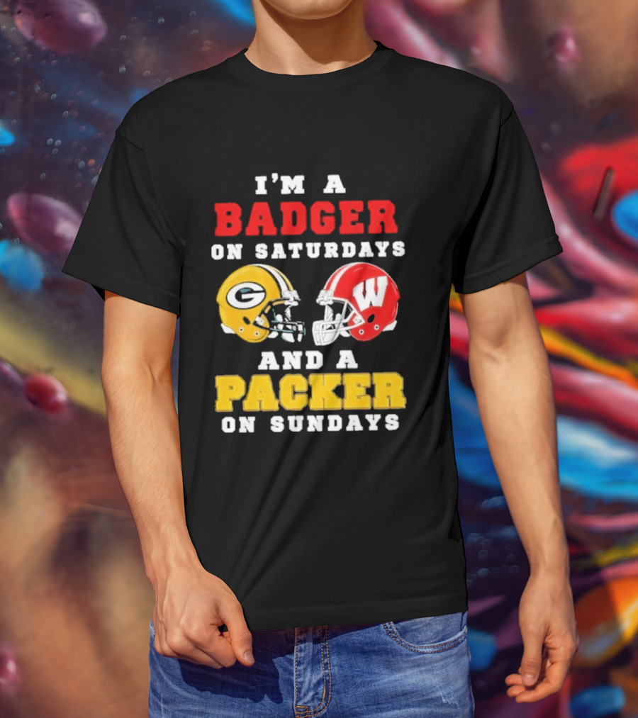 I'm A Badger On Saturdays Green Bay Packer On Sundays Football Helmet Rivalry T-Shirt