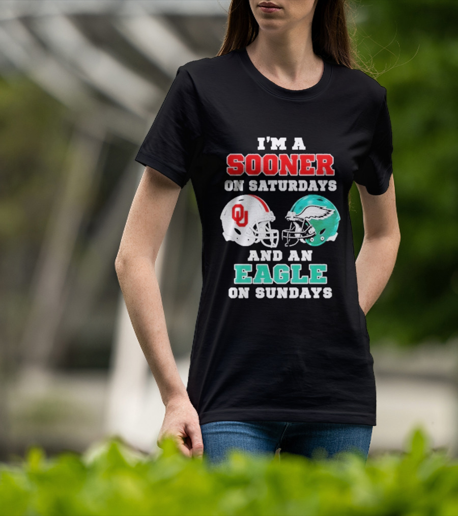 I'm A Sooner On Saturdays And An Eagle On Sundays Football Helmets T-Shirt