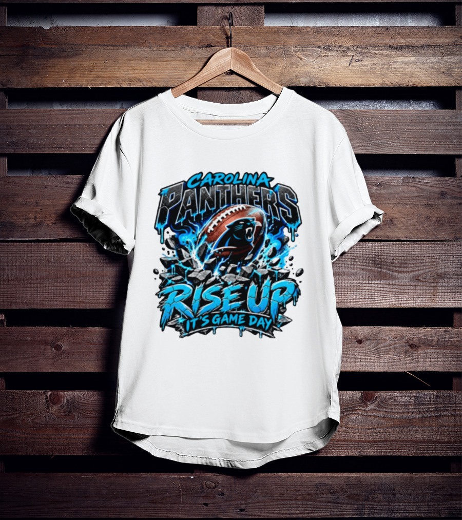 Carolina Panthers Rise Up It's Game Day Football Panthers T-Shirt