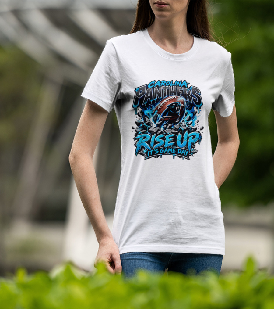 Carolina Panthers Rise Up It's Game Day Football Panthers T-Shirt