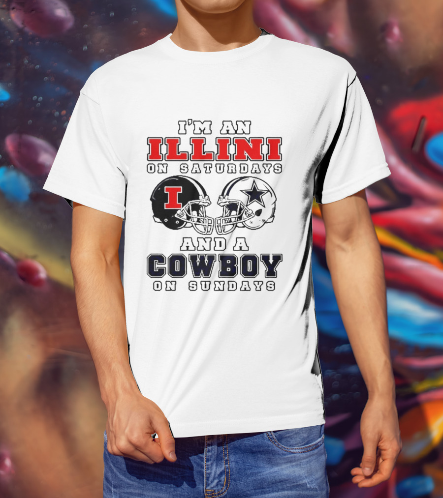 Im An Illini On Saturdays And A Cowboy On Sundays Football Game Day T-Shirt