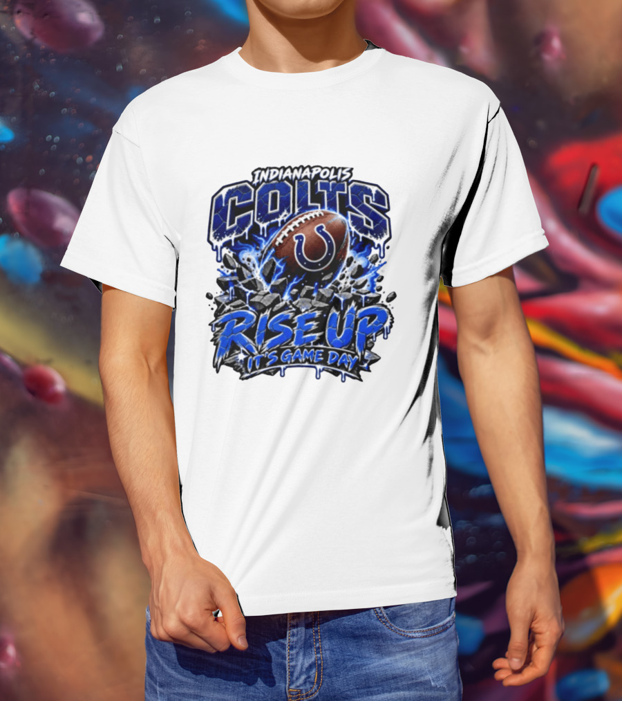 Indianapolis Colts Rise Up It's Game Day Football T-Shirt