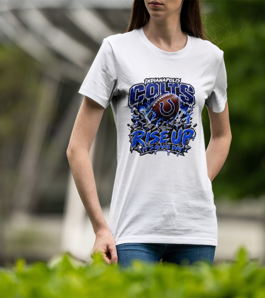Indianapolis Colts Rise Up It's Game Day Football T-Shirt