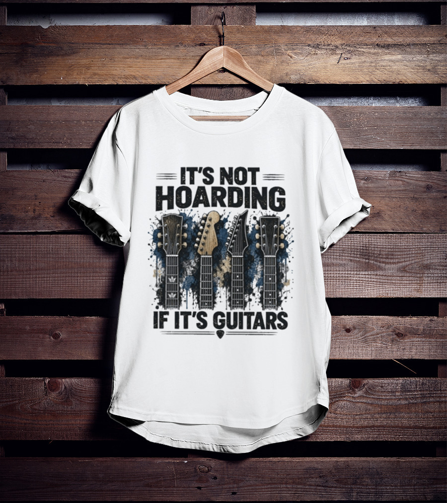 It's Not Hoarding If It's Guitars Guitar Headstocks T-Shirt