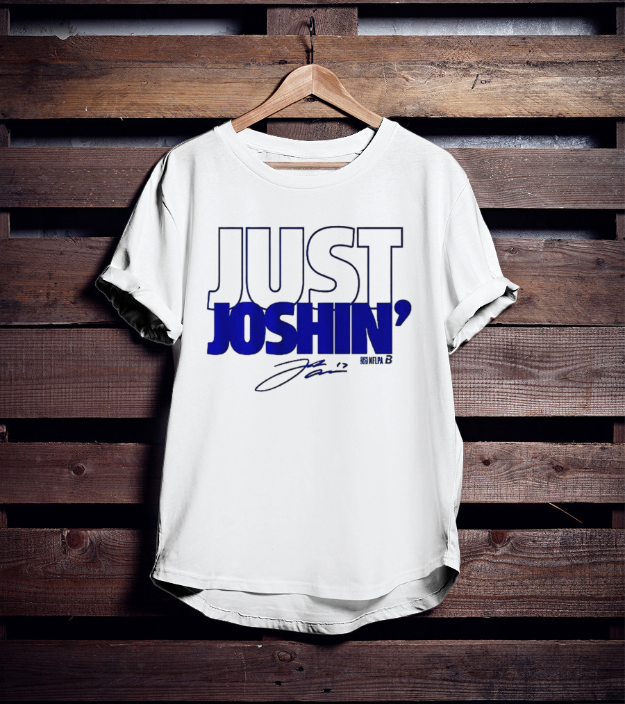 Just Joshin Josh Allen Signature Buffalo Football T-Shirt