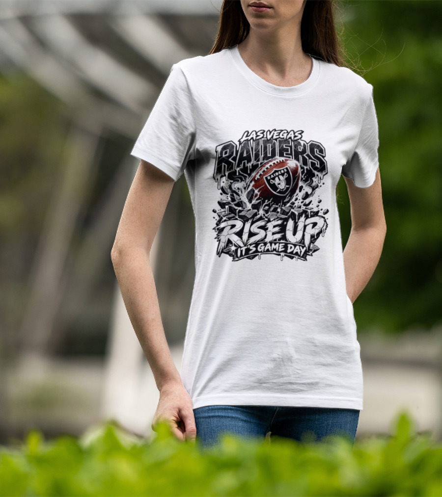 Las Vegas Raiders Rise Up It's Game Day Football Team Spirit Fan Gear T-Shirt