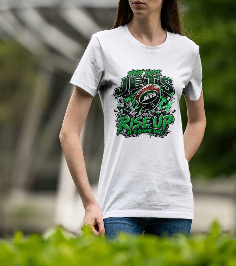 New York Jets Rise Up It's Game Day Football Fan Gear T-Shirt