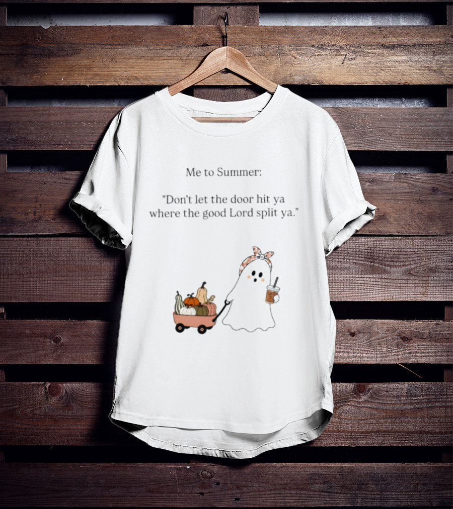 Me To Summer Ghost Quote With Pumpkins And Coffee For Halloween T-Shirt