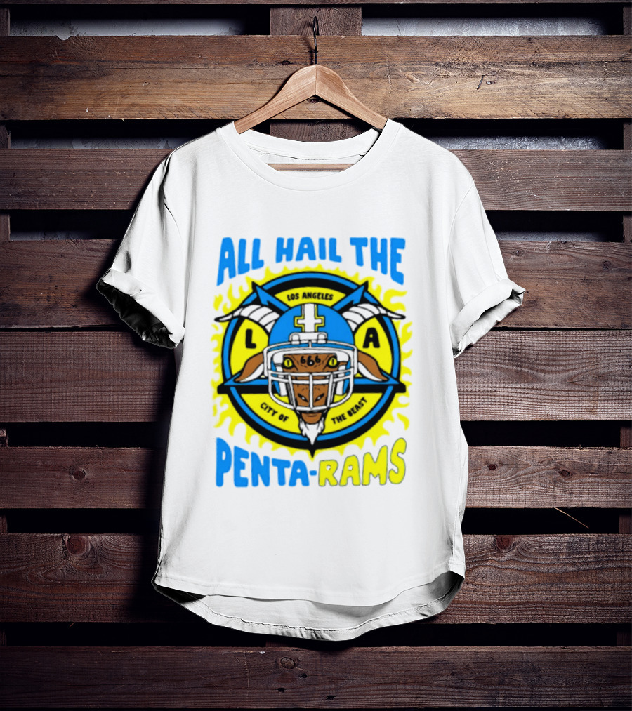 Los Angeles All Hail The Penta Rams City Of The Beast T-Shirt