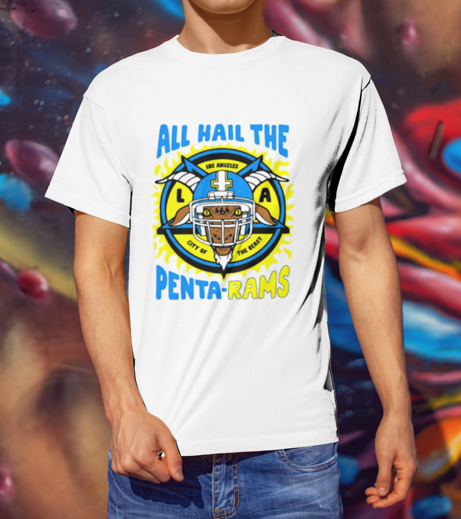 Los Angeles All Hail The Penta Rams City Of The Beast T-Shirt