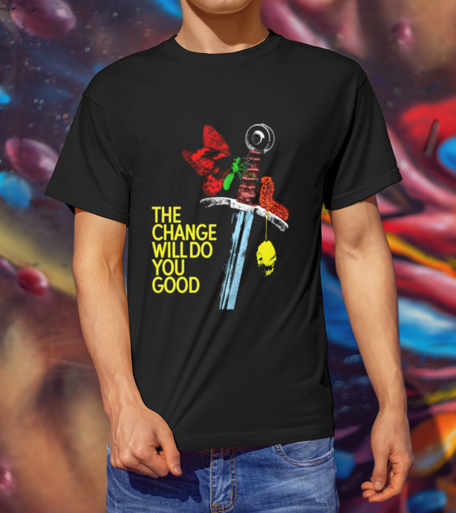 Crossguard Sword Butterfly Transformation The Change Will Do You Good T-Shirt
