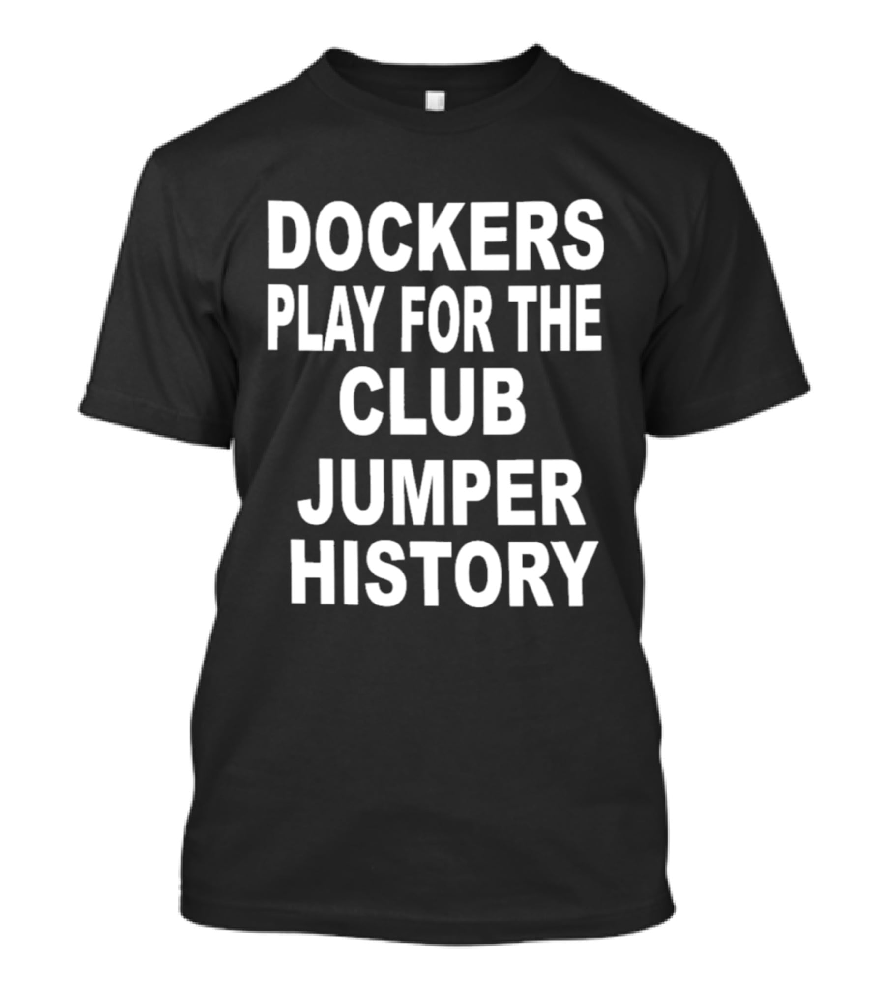 Dockers Play For The Club Jumper History T-Shirt