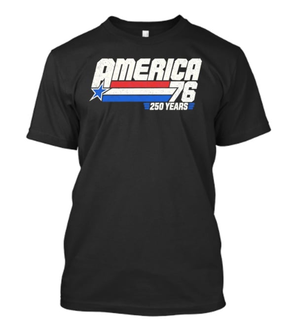 America 76 250 Years Star And Stripes Celebration T-Shirt