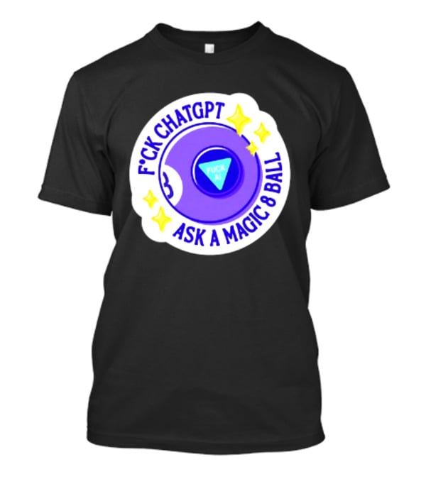F*ck ChatGPT Ask A Magic 8 Ball F*ck AI Purple With Stars T-Shirt