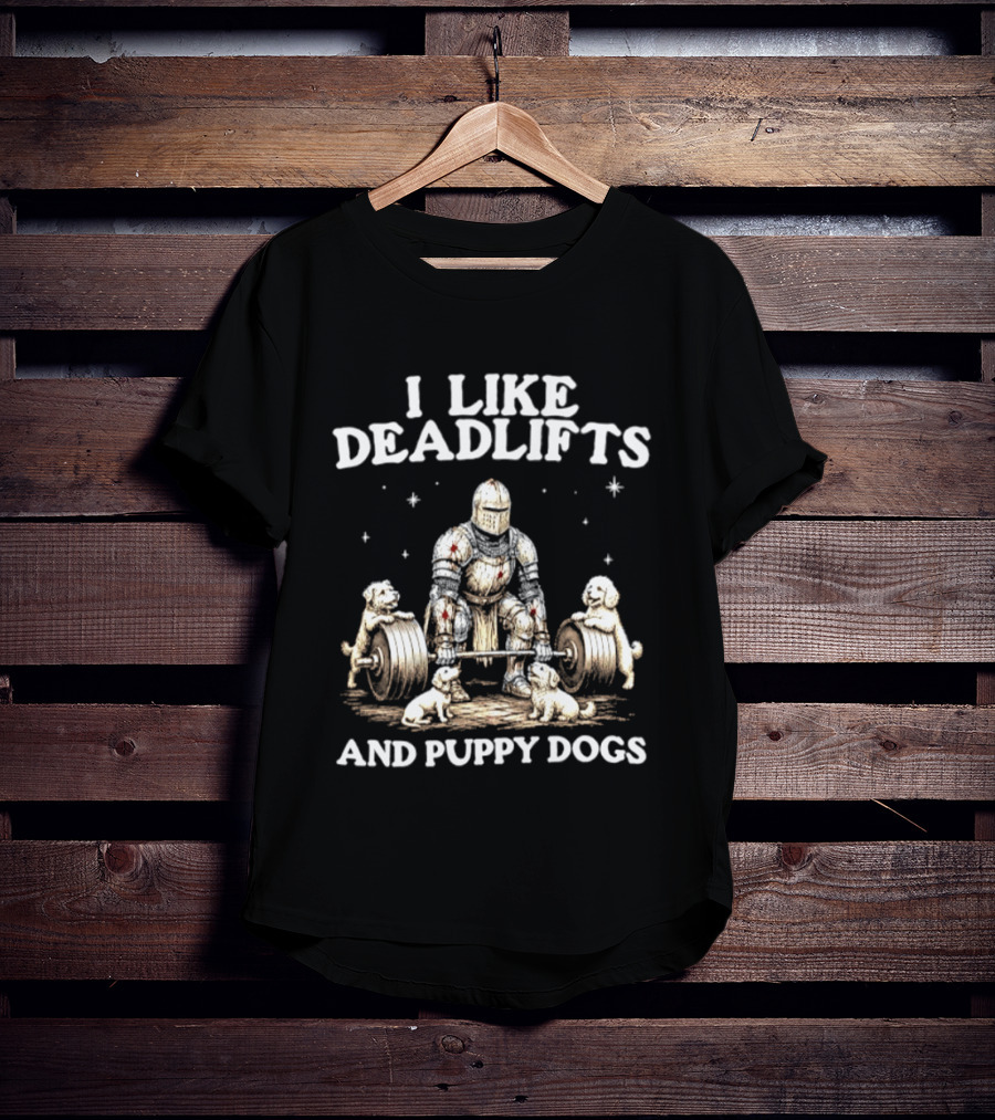 I Like Deadlifts And Puppy Dogs Medieval Warrior Lifting Weights With Dogs T-Shirt