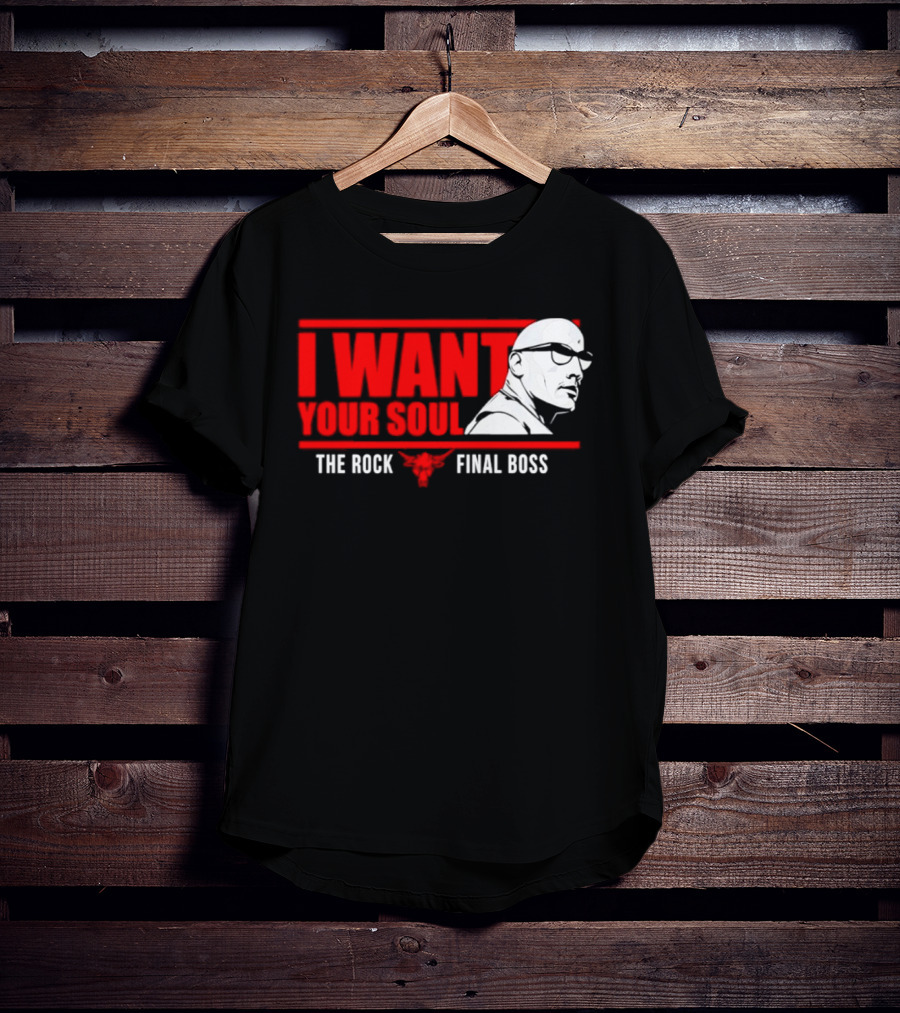 I Want Your Soul The Rock Final Boss Brahma Bull T-Shirt