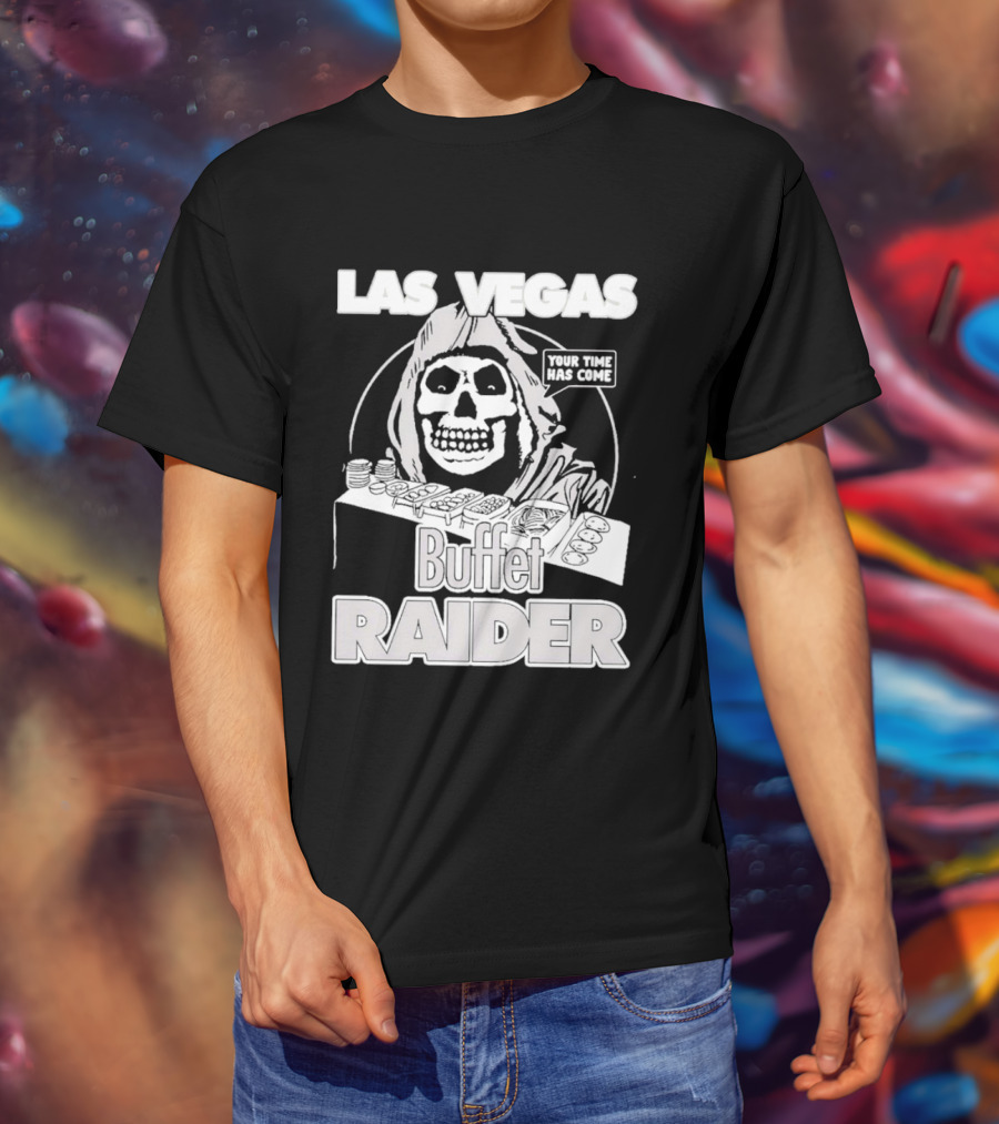 Las Vegas Buffet Raider Grim Reaper True Time Home Cooke T-Shirt