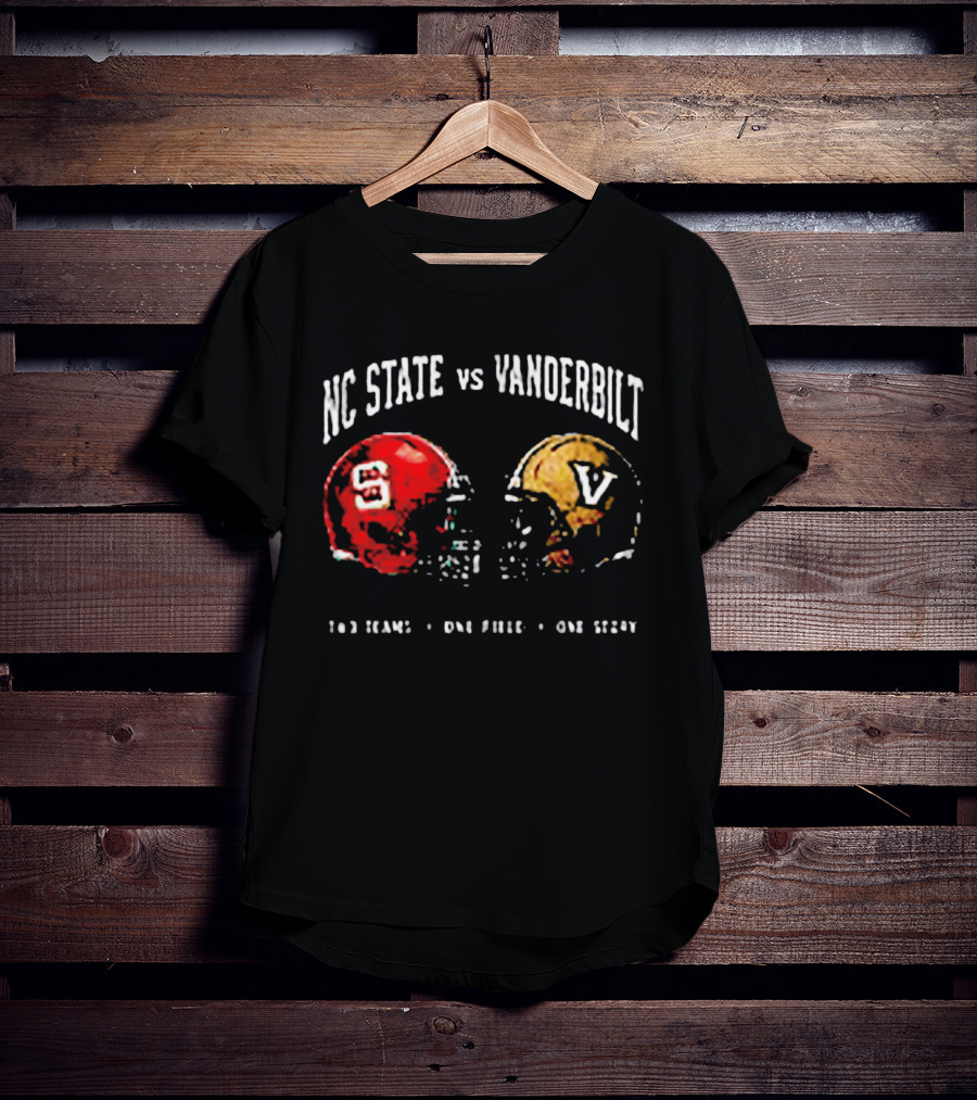 NC State Vs Vanderbilt Two Teams One Field One Story Helmets T-Shirt