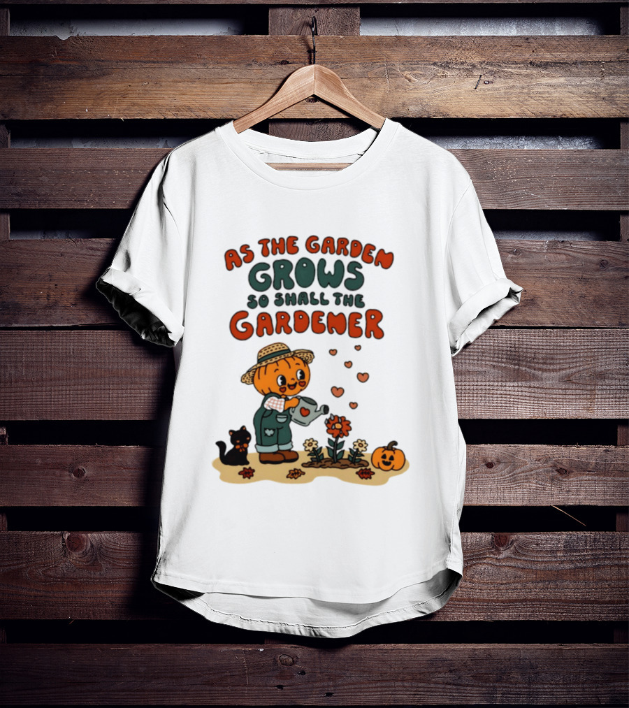 As The Garden Grows So Shall The Gardener Pumpkin Watering Flowers With Cat And Hearts T-Shirt