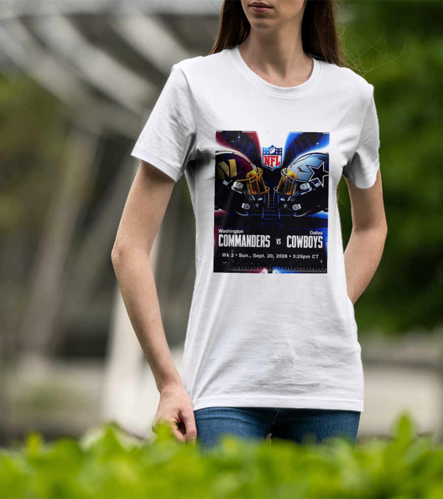 Washington Commanders Vs Dallas Cowboys NFL Matchup Week 2 September 20 2026 T-Shirt