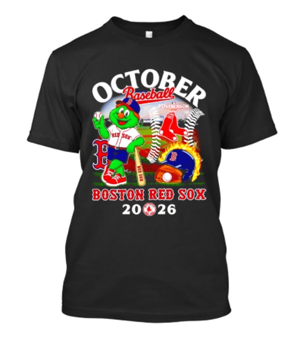 Boston Red Sox October Baseball Postseason 2026 Mascot Red Sox T-Shirt
