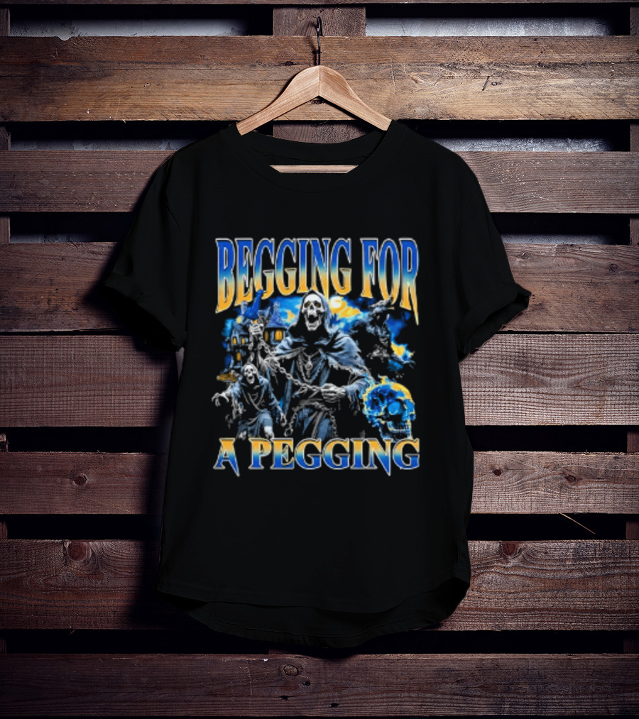 Grim Reaper Werewolf Begging For A Pegging T-Shirt