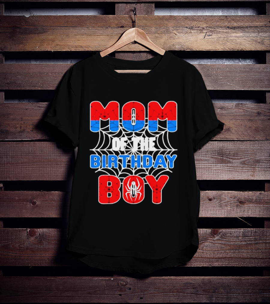 Spider Man Mom Of The Birthday Boy T-Shirt