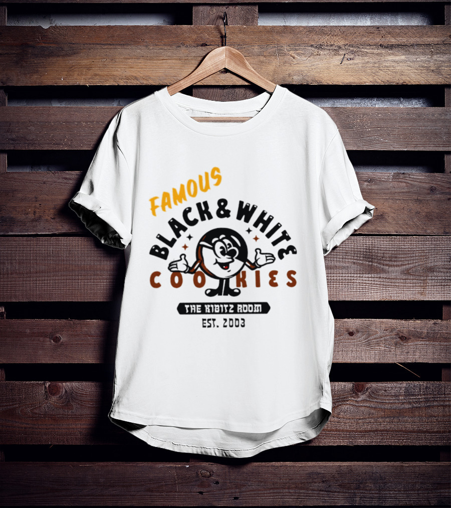 Famous Black And White Cookies The Kibitz Room Est 2003 T-Shirt