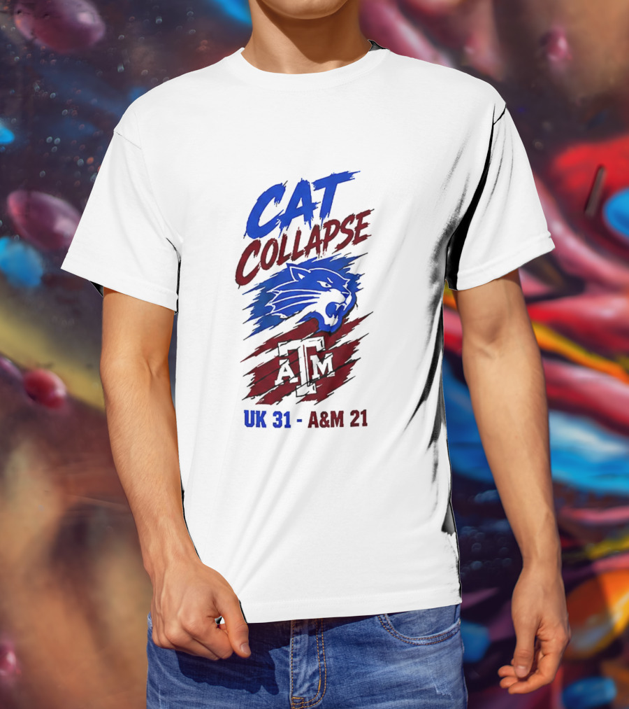 NCAA 2026 Cat Collapse UK 31 A&M 21 Kentucky Wildcats Vs Texas A&M Aggies T-Shirt