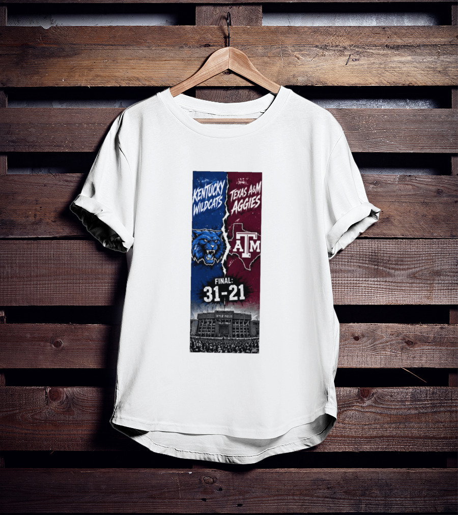 Kentucky Wildcats Vs Texas A&M Aggies Final 2026 Score 31 21 At Kyle Field T-Shirt