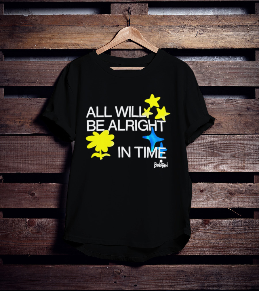 All Will Be Alright In Time OPM Star Text With Yellow Flowers And Stars T-Shirt