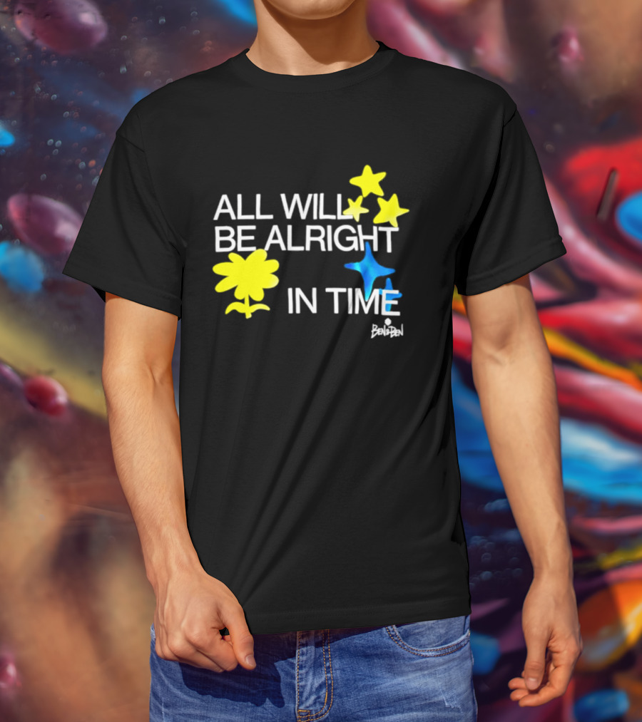 All Will Be Alright In Time OPM Star Text With Yellow Flowers And Stars T-Shirt