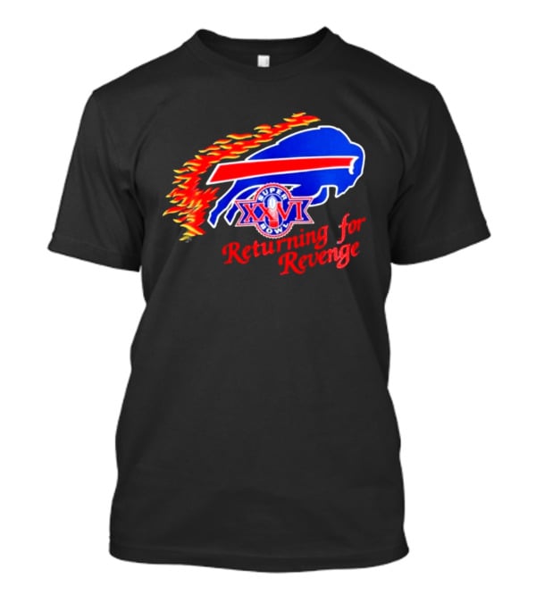 Super Bowl XXVI Buffalo Bills Returning For Revenge T-Shirt