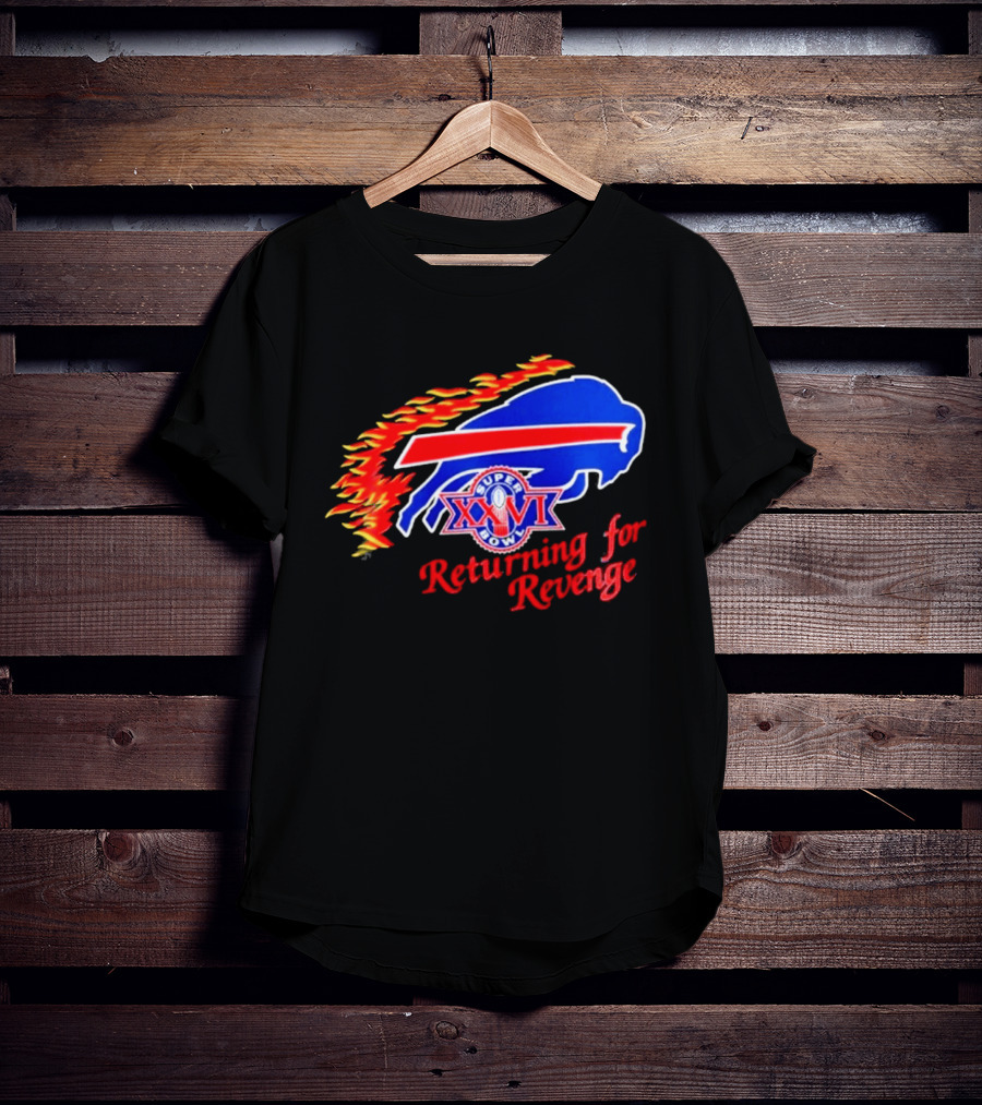 Super Bowl XXVI Buffalo Bills Returning For Revenge T-Shirt