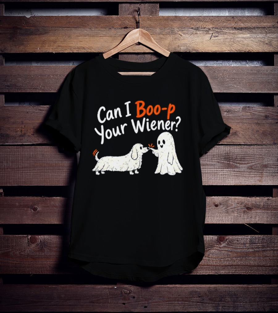 Can I Boo P Your Wiener Dachshund Ghost And Dog Halloween Fun T-Shirt