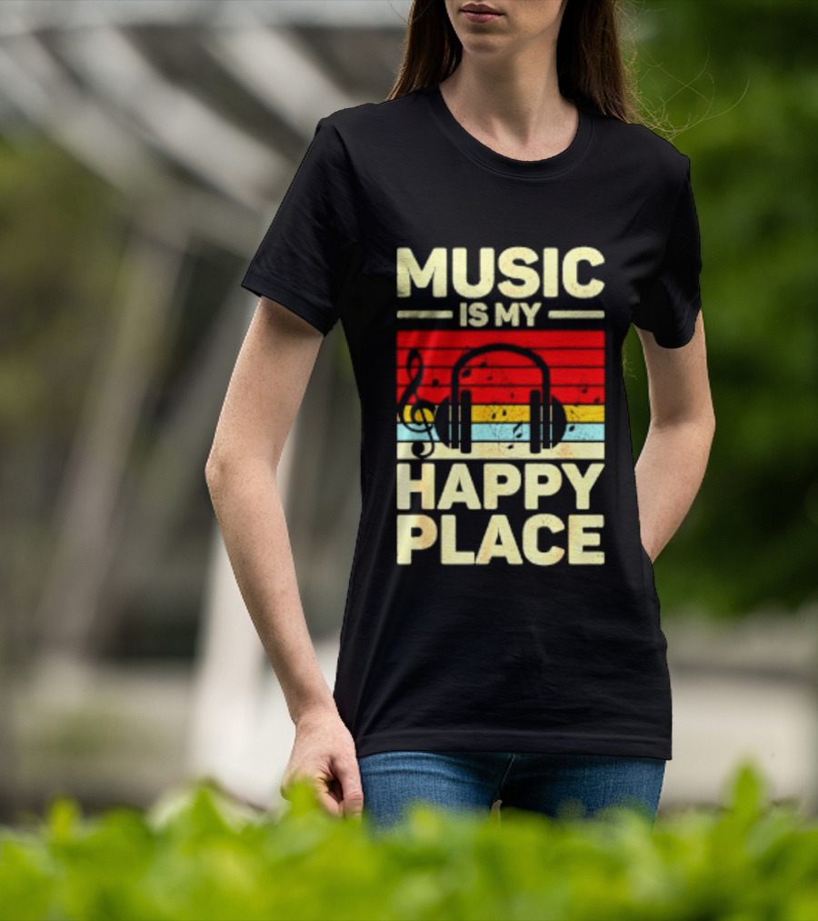 Music Is My Happy Place Headphones EDM Vibes T-Shirt