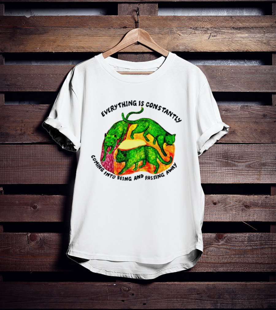 Everything Is Constantly Coming Into Being And Passing Away Cats Trio T-Shirt