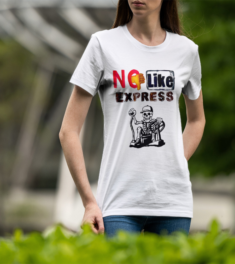 NO Like Express Skeleton Thumbs Down T-Shirt