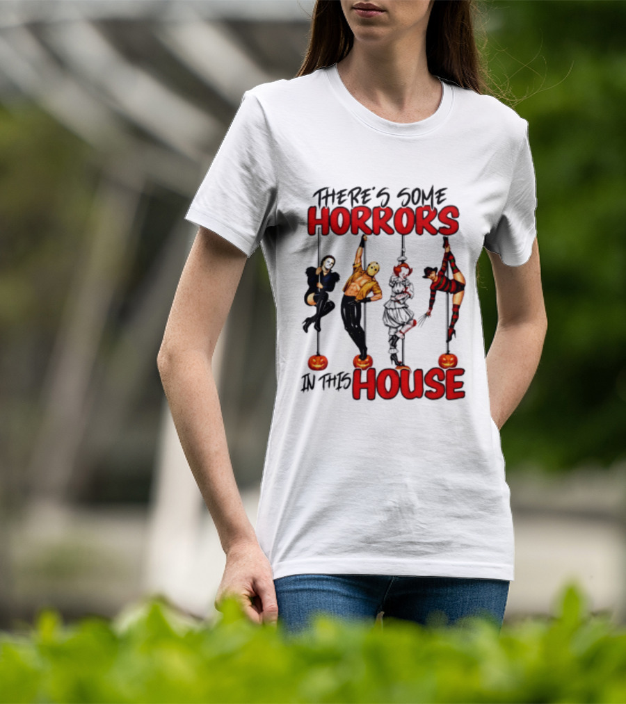There's Some Horrors In This House Halloween Characters Pumpkin Poles T-Shirt