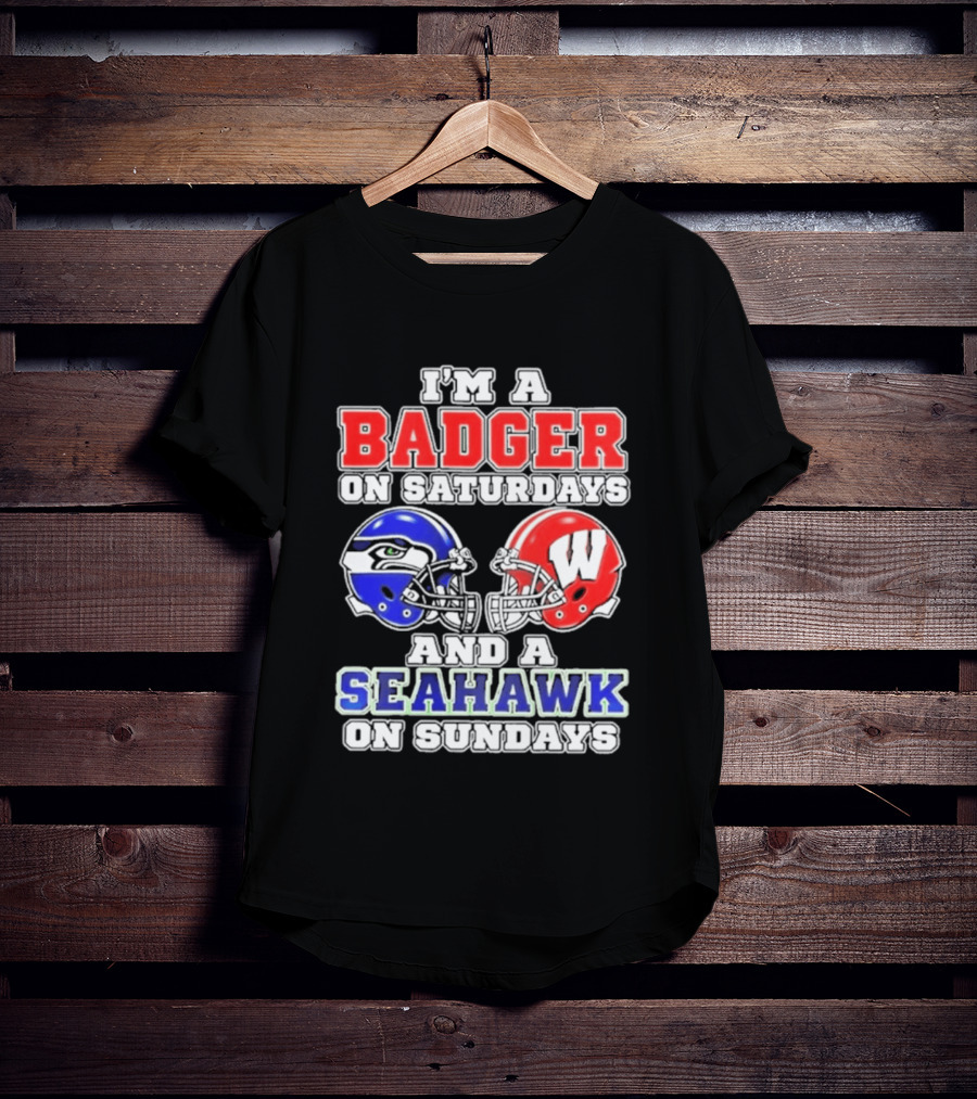 I'm A Badger On Saturdays And A Seahawk On Sundays Helmet T-Shirt