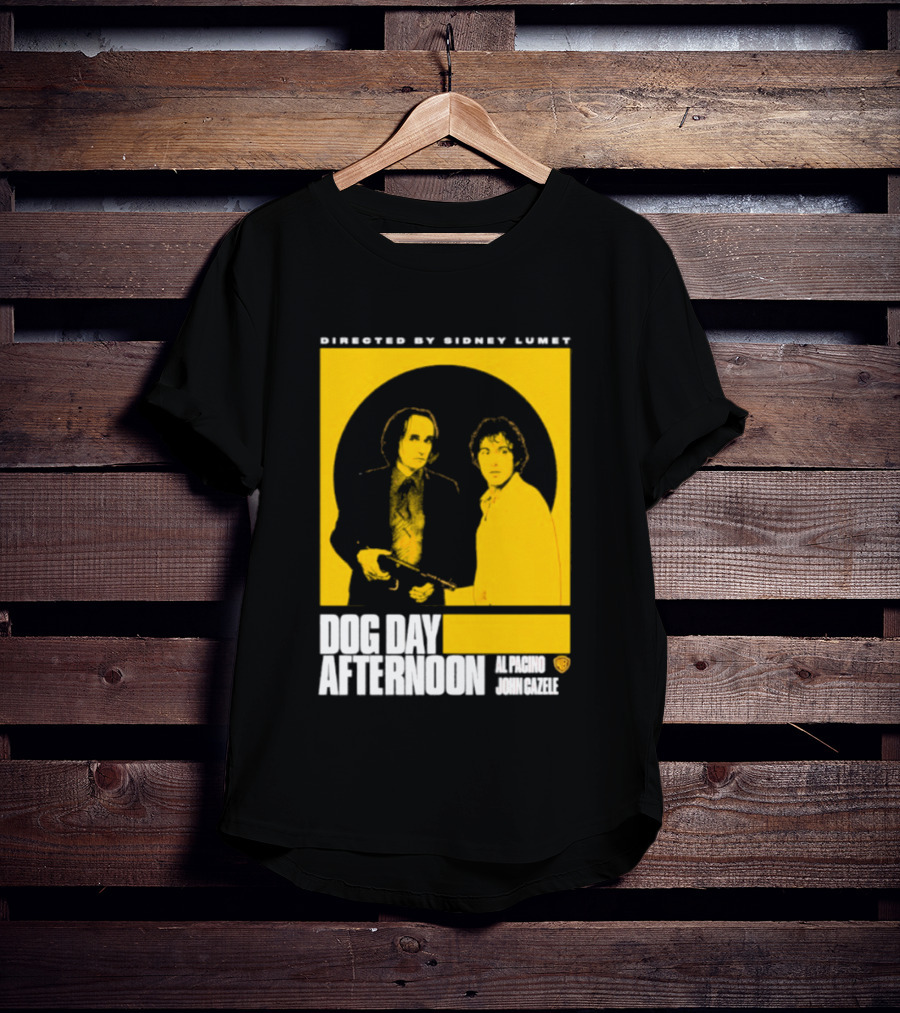 Directed By Sidney Lumet Dog Day Afternoon Al Pacino John Cazale Warner Bros T-Shirt