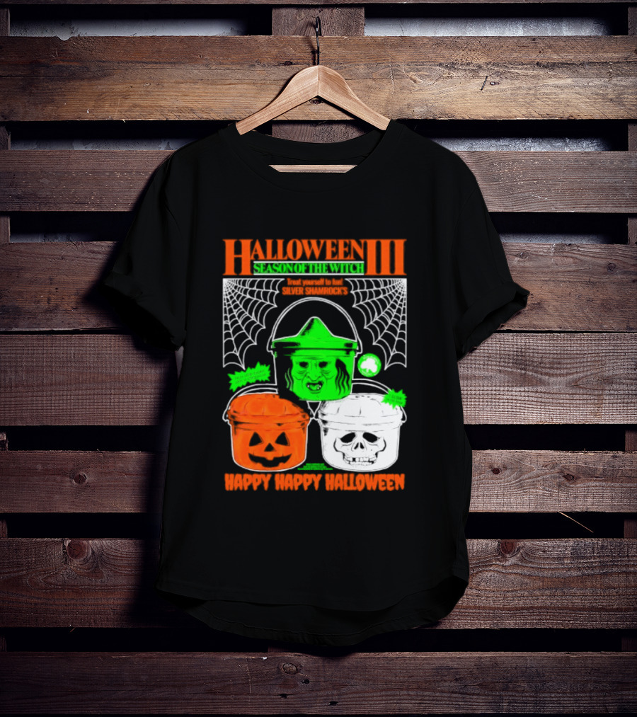 Halloween III Season Of The Witch Silver Shamrock Pumpkin Skull Witch Buckets Happy Happy Halloween T-Shirt