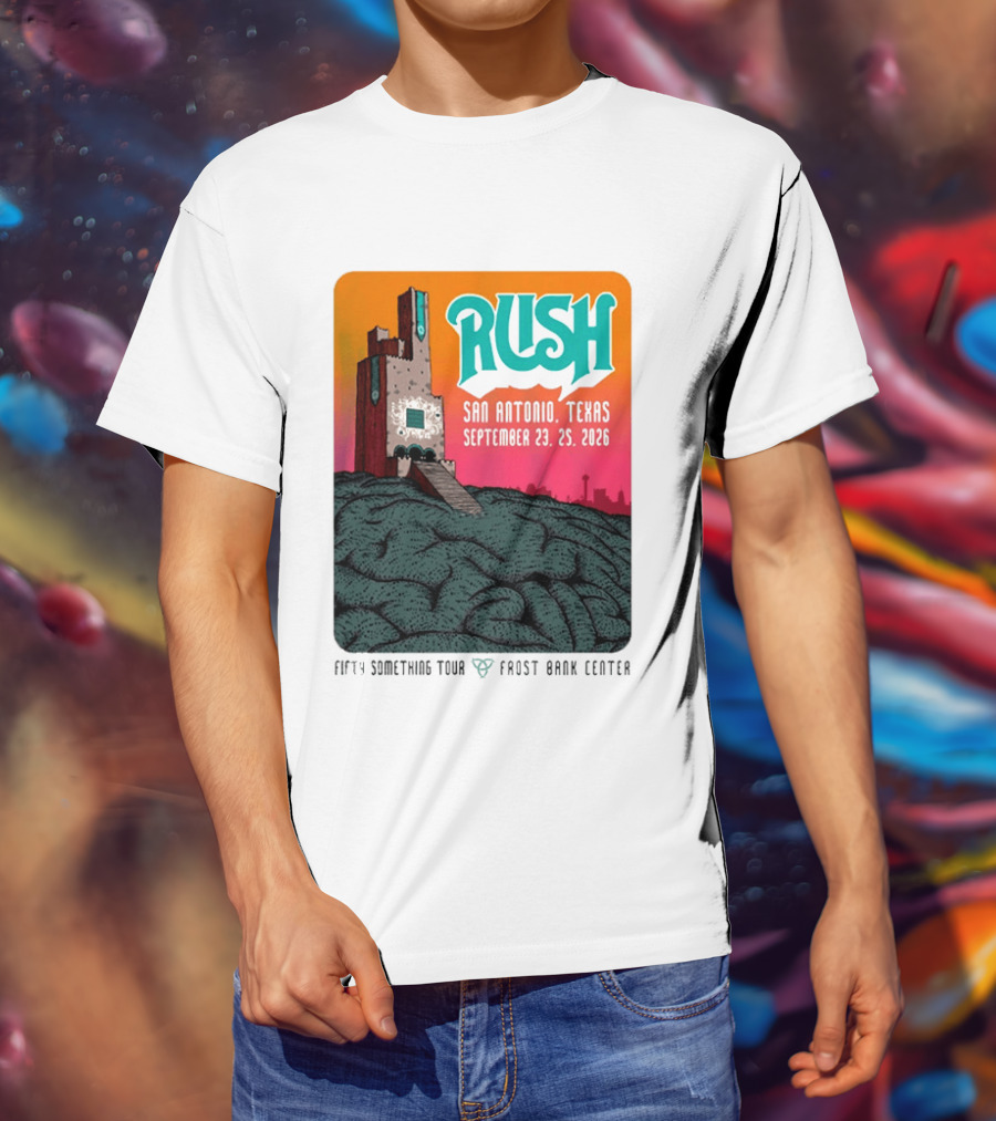 Rush Fifty Something Tour 2026 San Antonio Texas September 23 25 Frost Bank Center T-Shirt