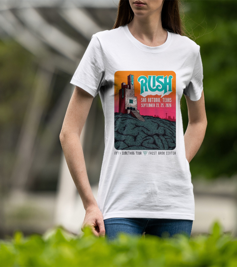 Rush Fifty Something Tour 2026 San Antonio Texas September 23 25 Frost Bank Center T-Shirt