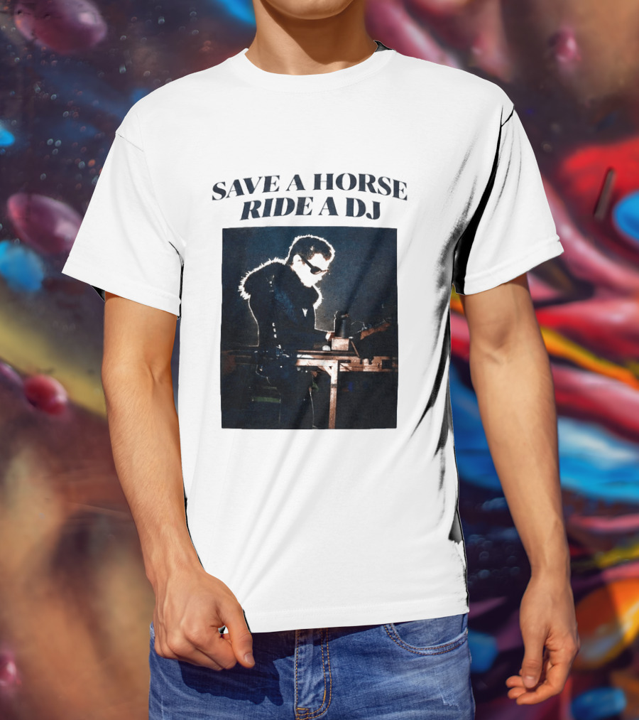Save A Horse Ride A DJ Musician With Equipment And Sunglasses T-Shirt