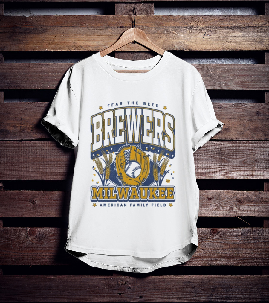 Fear The Beer Brewers Milwaukee American Family Field T-Shirt